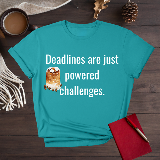 Deadlines and Coffee T-Shirt