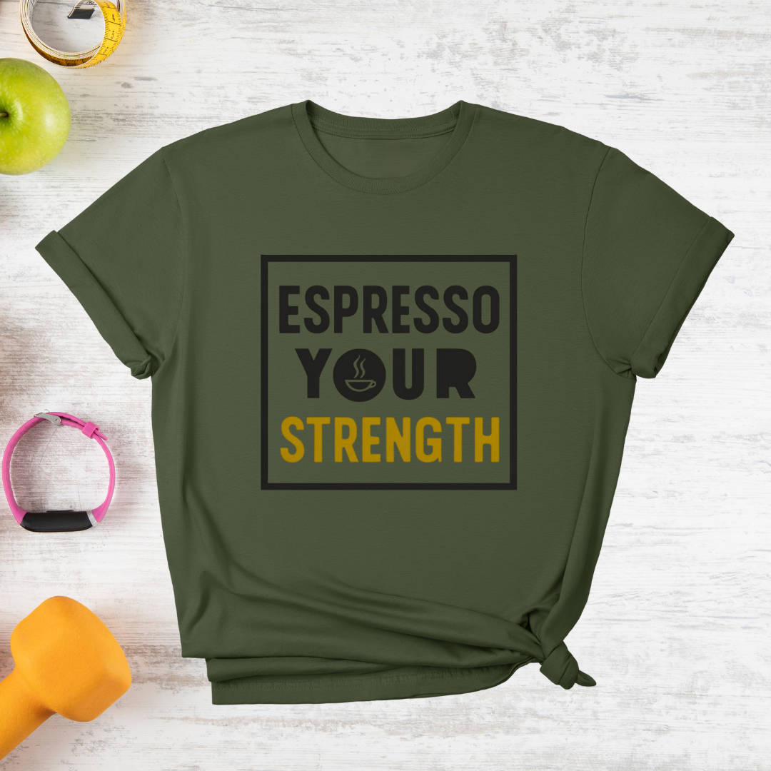 Espresso Your Strength