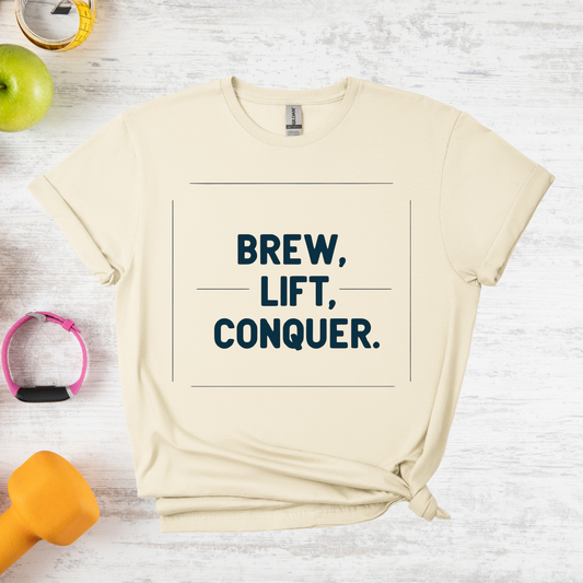 Brew Lift Conquer T-Shirt