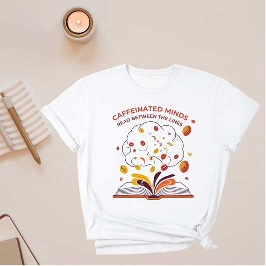 Caffeinated Minds T-Shirt