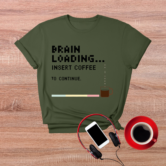 Brain Loading Insert Coffee T-Shirt