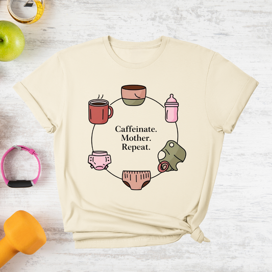 Caffeinate Mother Repeat T-Shirt