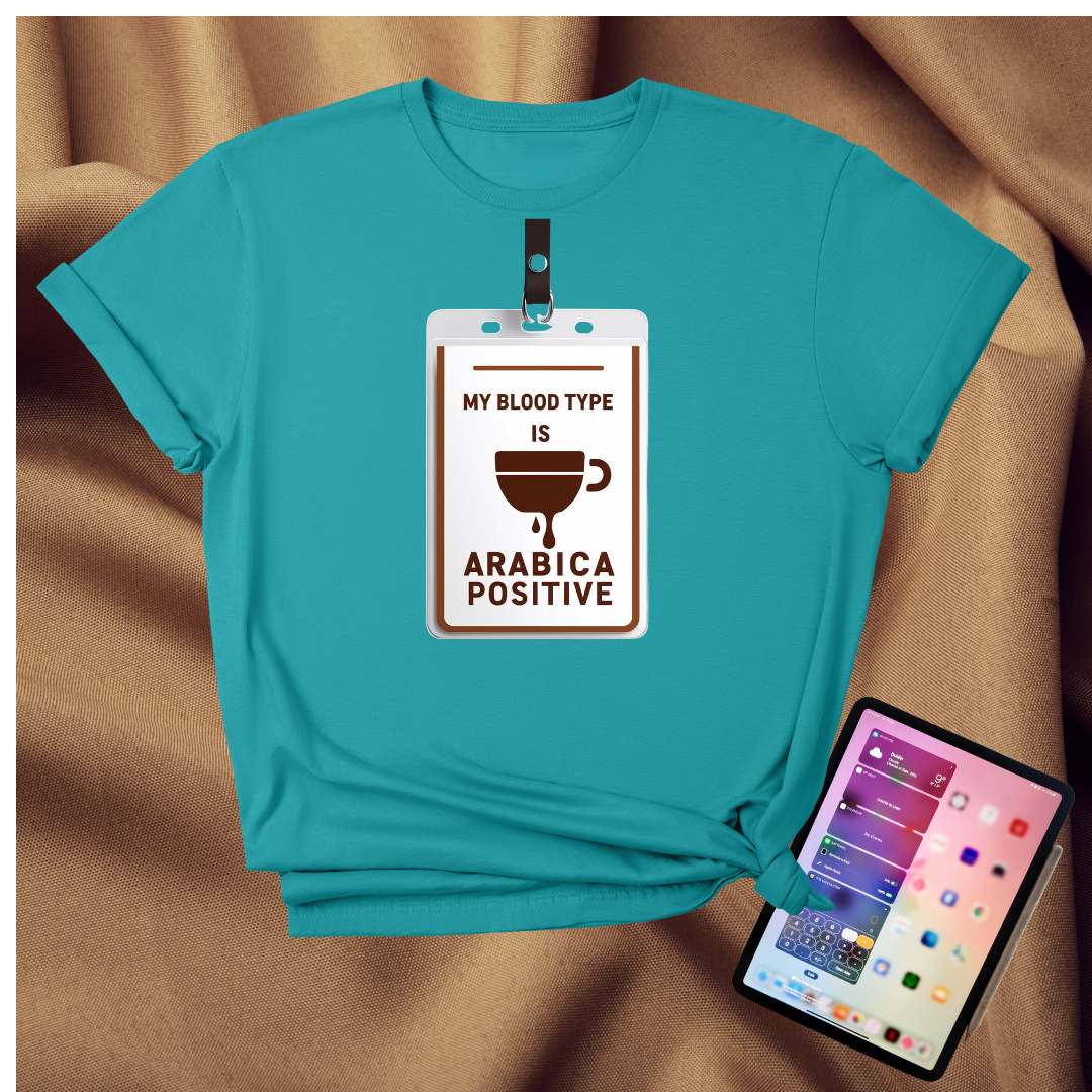 My Blood type is Arabica Positive