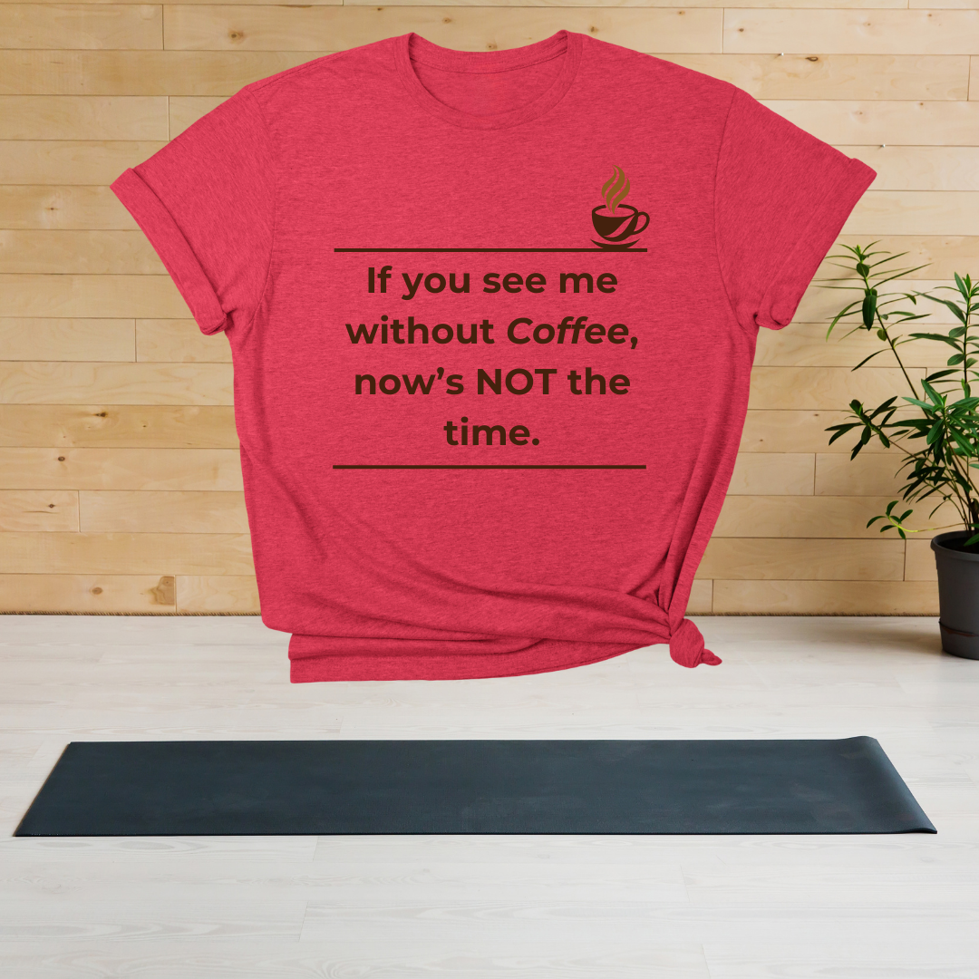 Coffee Humor T-Shirt