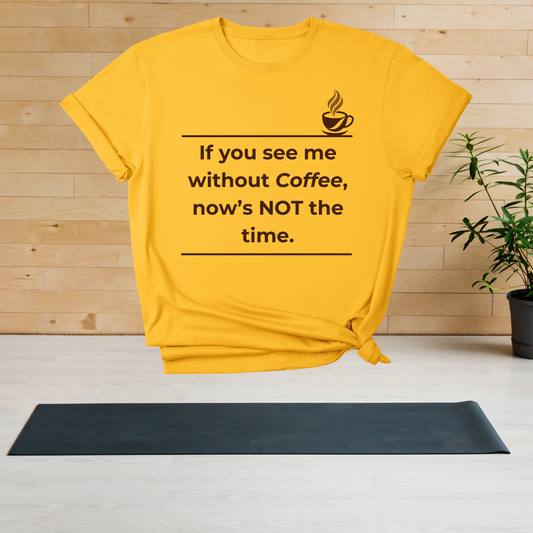 Coffee Humor T-Shirt