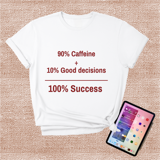 Caffeine Success T-Shirt