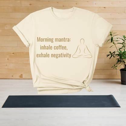Morning Mantra T-Shirt