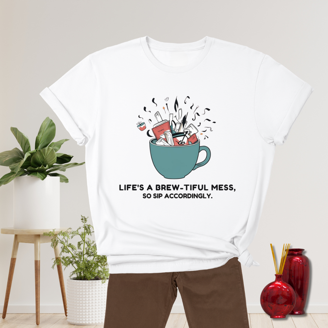 Life's a Brew-tiful Mess