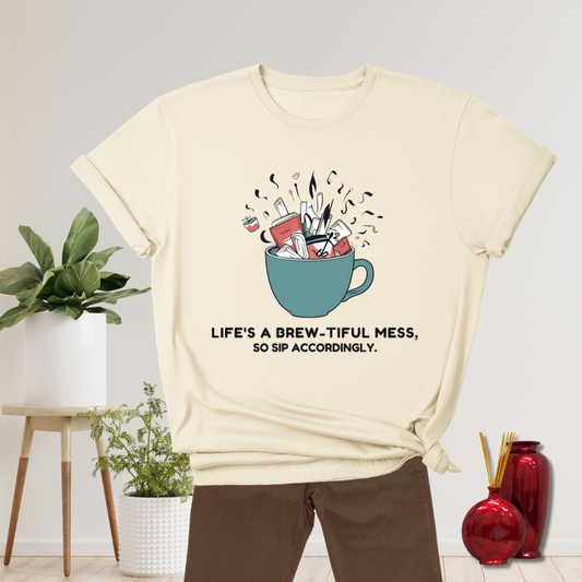 Life's a Brew-tiful Mess