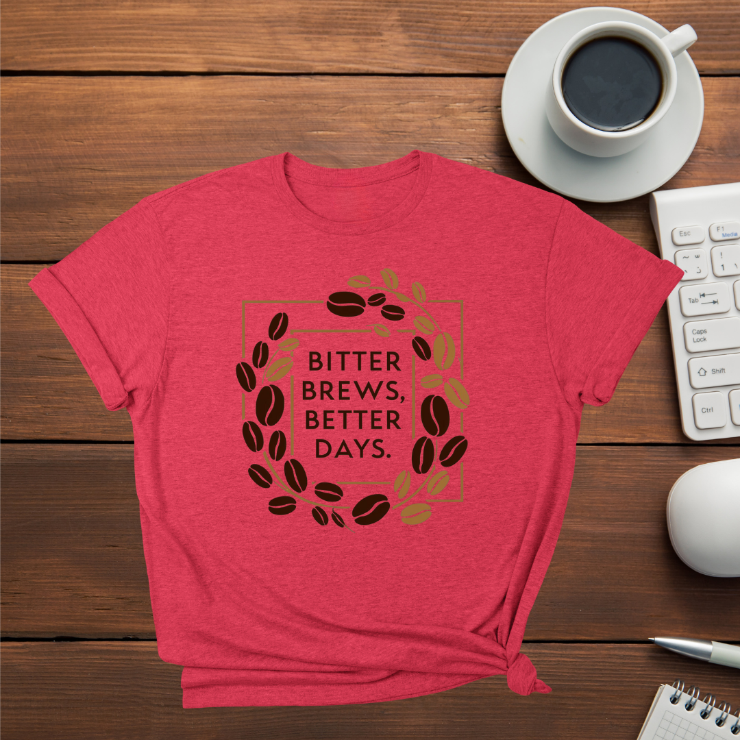 Bitter Brews, Better Days