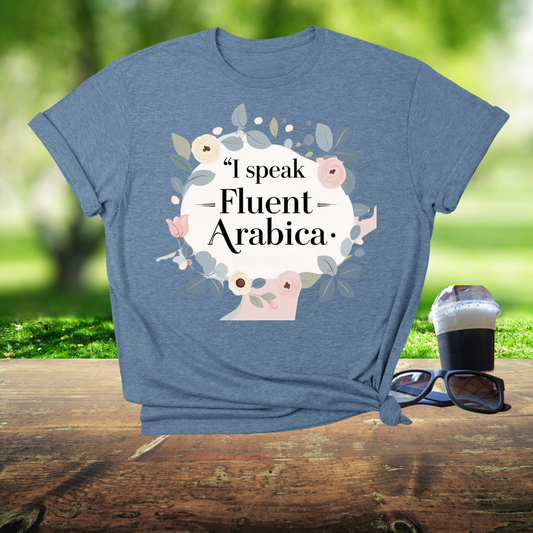 I Speak Fluent Arabica