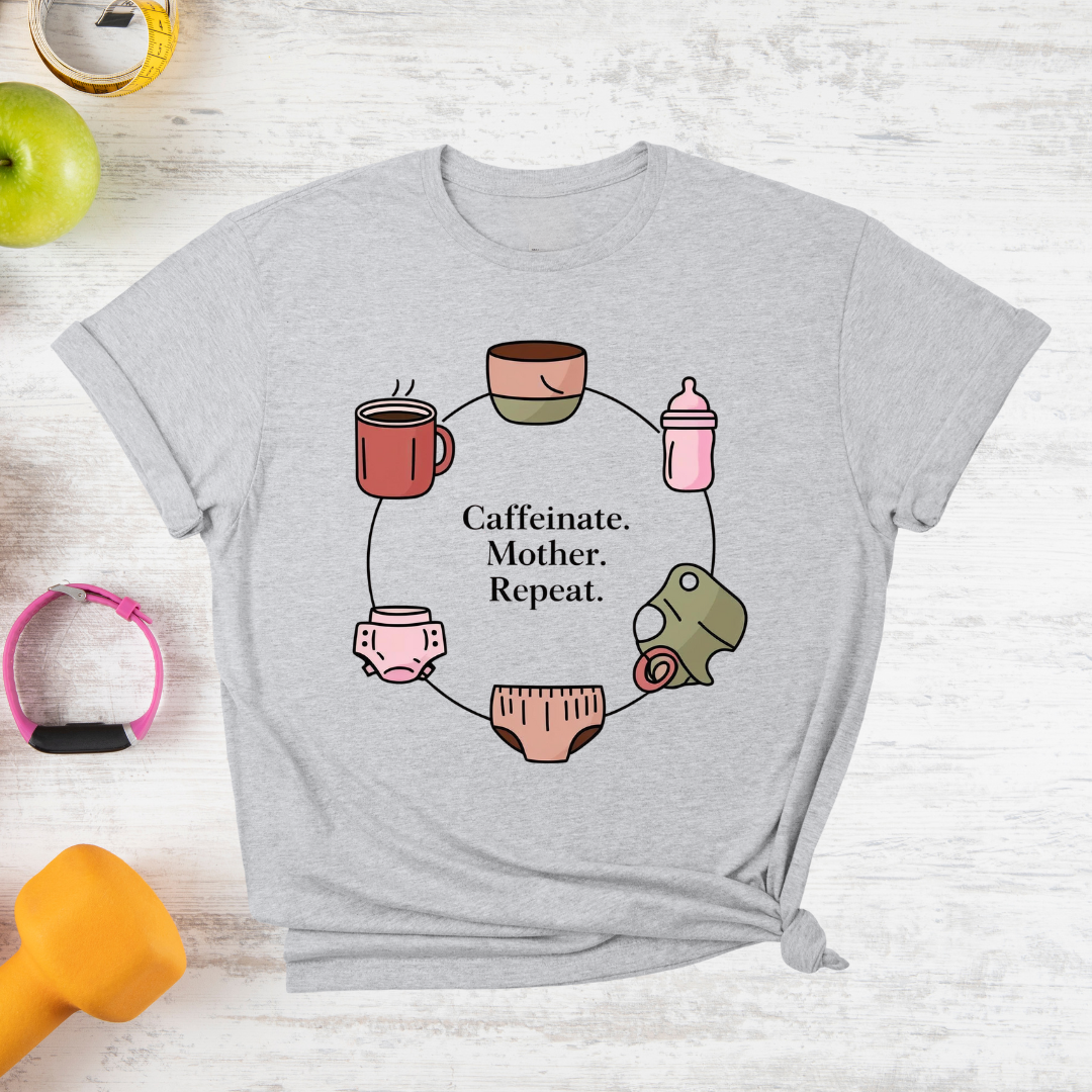 Caffeinate Mother Repeat