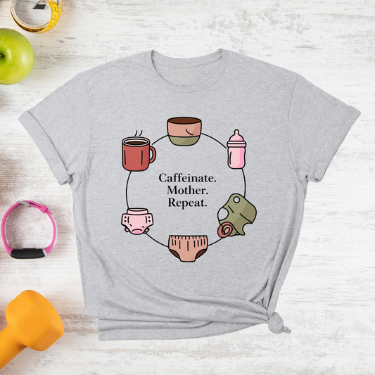 Caffeinate Mother Repeat